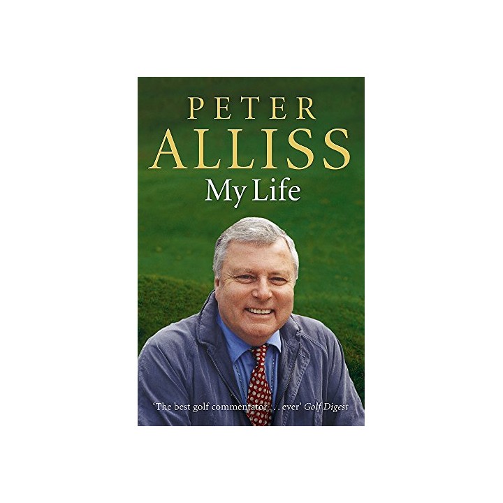 Peter Alliss - My Autobiography